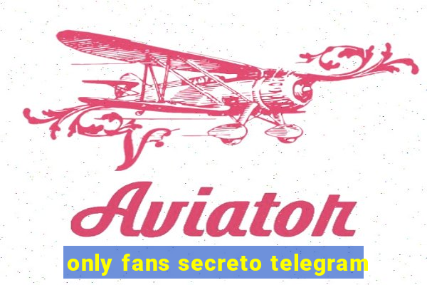 only fans secreto telegram